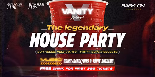 VANITY Fridays \ud83c\udfe0 HOUSE PARTY \ud83e\udea9 Babylon 
