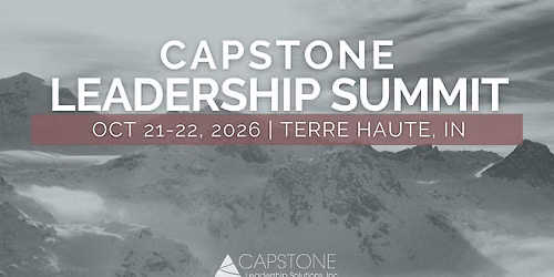 Capstone Leadership Summit (2 days) - Terre Haute, IN