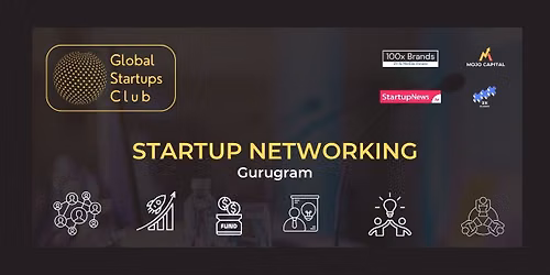 GLOBAL STARTUPS CLUB l STARTUP NETWORKING GURUGRAM
