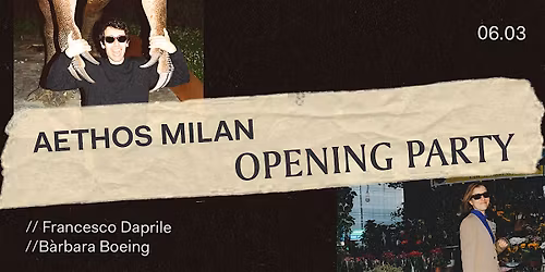 Aethos Milan | Opening Party