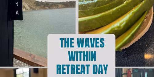 The Waves Within Retreat Day\/Half Day @ Lulworth Cove