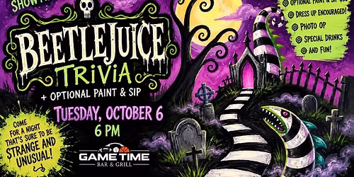 FREE Beetlejuice trivia with optional paint and sip