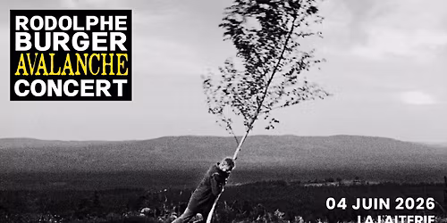 RODOLPHE BURGER "Avalanche - Concert Cin\u00e9matographique" - La Laiterie  - Strasbourg