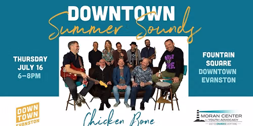 Downtown Summer Sounds: Chicken Bone