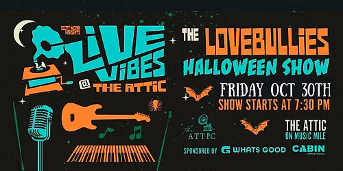 THE LOVEBULLIES HALLOWEEN SHOW