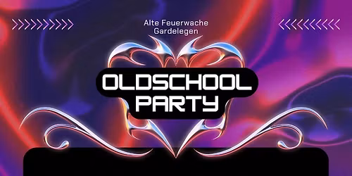 Oldschool Party - Feiern wie früher!