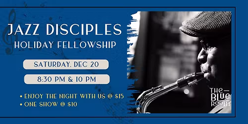 Jazz Disciples Holiday Fellowship