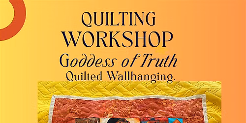 Goddess of Truth Quilted Wallhanging Workshop