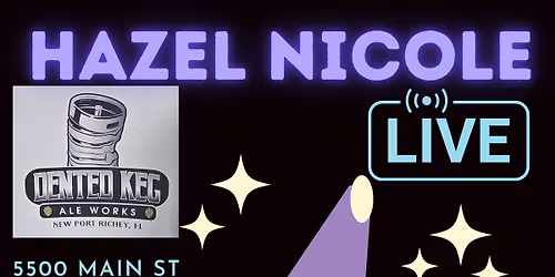 Hazel Nicole Live at the Dented Keg