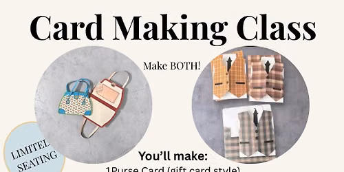 Card Making Class: Purse & Vest Cards