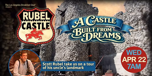 A Castle Built From Dreams with Scott Rubel