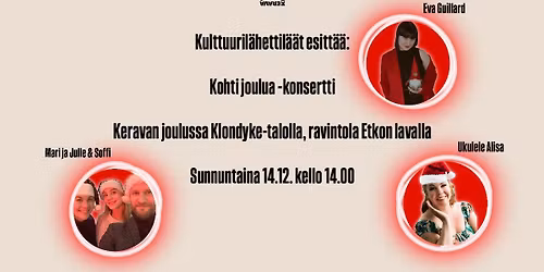 Kulttuuril\u00e4hettil\u00e4\u00e4t esitt\u00e4\u00e4: Kohti joulua -konsertti