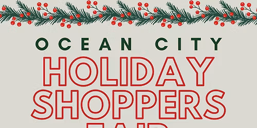 Ocean City Holiday Shoppers Fair