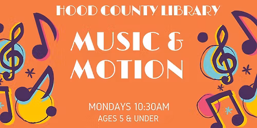 Music & Motion (Ages 5 and Under)