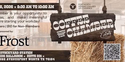 2026 Coffee with the Chamber sponsored by Frost Bank at the Stampede Ballroom