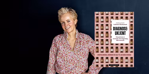 Bokbad med Cathrine Abrahamsen- Diagnose: Ukjent