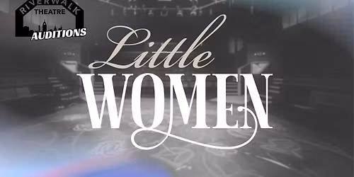 Auditions: Little Women