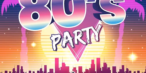 BEST OF 80's PARTY | Caverno B\u00fclach