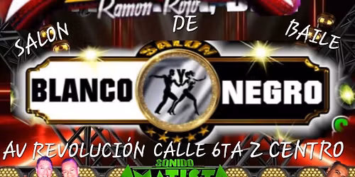 La changa en tijuana sabado 23 mayo sal\u00f3n blanco y negro 7 pm av revoluci\u00f3n y calle 6ta