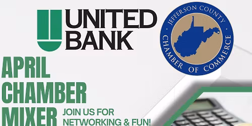 April Chamber Mixer with United Bank - Charles Town
