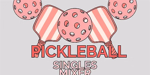 Single Mingle @ Pickleball Social Club!