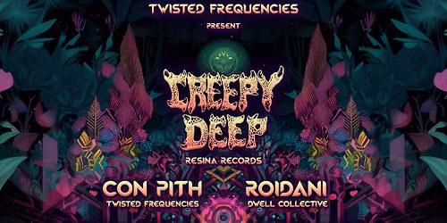 TWISTED FREQUENCIES present CREEPY DEEP & more | Room 2 by TOTL