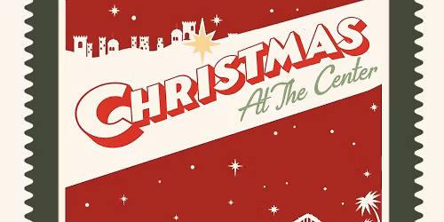 Christmas at the Center