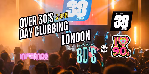 London: Over 30s Day Clubbing. 80s & 90s Classics