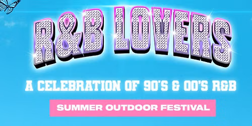 R&B Lovers Summer Open Air Festival - Sat 1st Aug - LDN EAST