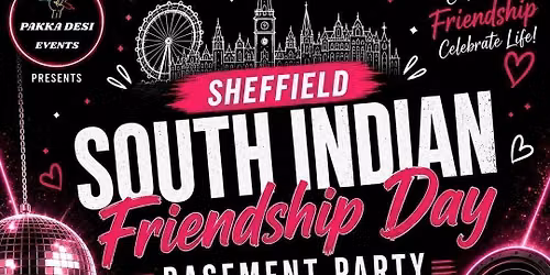 SHEFFIELD SOUTH INDIAN FRIENDSHIP DAY PARTY