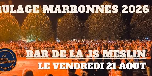 Br\u00fblage Marronnes 2026