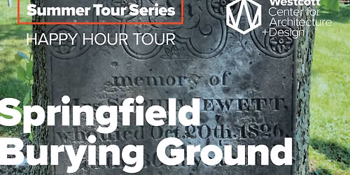 Springfield Burying Ground Hour Tour