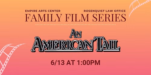 An American Tail (1986)-Rosenquist Law Family Film Series