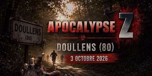 APOCALYPSE Z\u00ae - Doullens (80)