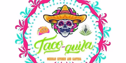 Taco-Quila Cantina, Si Senor, Dinner & Specialty Drinks