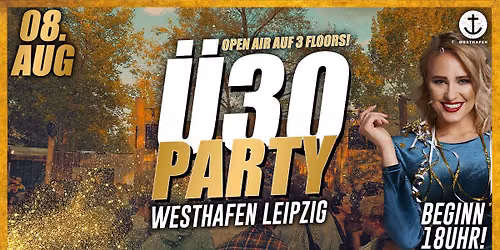 \u00dc30 Tanznacht \ud83d\udc49 WESTHAFEN LEIPZIG