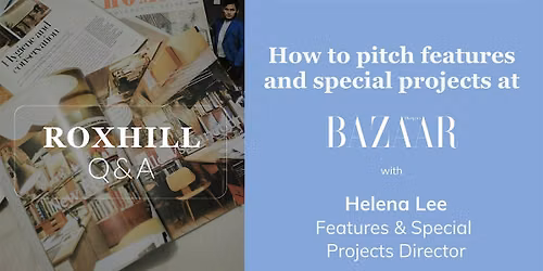 Q&A: How to pitch  features and special projects at Harper's Bazaar