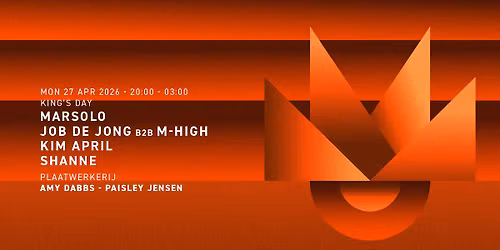 King's Day Special: Marsolo, Job de Jong b2b M-High, Kim April & more