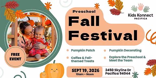 Fall Festival & Open House at Kids Konnect Pacifica!