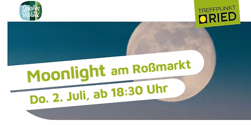 Moonlight am Ro\u00dfmarkt