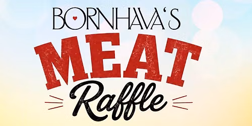 Meat Raffle Supporting Bornhava
