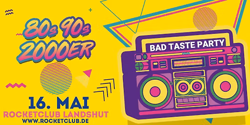 80s, 90s - 2000er Bad Taste Party