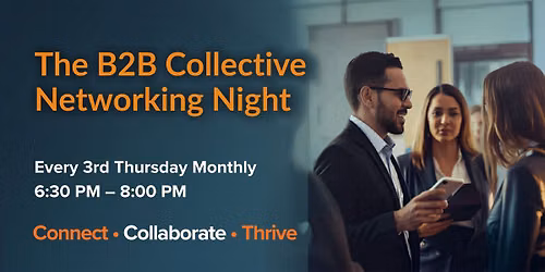 The B2B Collective NETWORKING NIGHT!