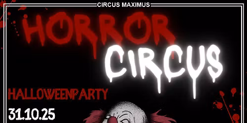 Halloween Circus - 4 Partys auf 2 Etagen!