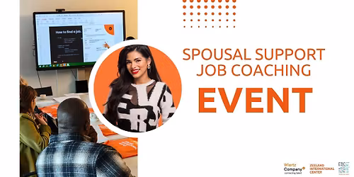 \ud83c\udf0d Spousal Support Event - Career Perspectives for Internationals in the Dutch Job Market
