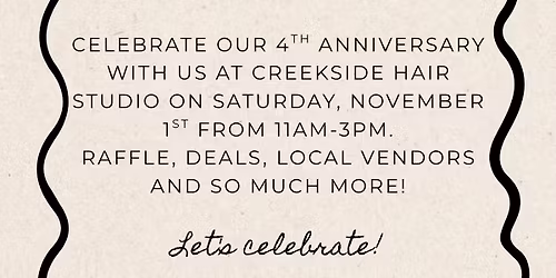 Creekside Hair Studio 4th Anniversary Celebration