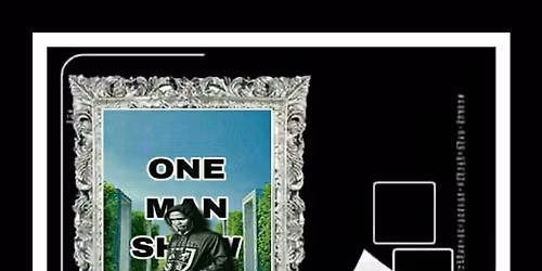 ONE MAN SHOW 