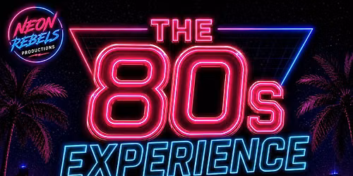 The 80s Experience (+Erasured Afterparty) - ALIBI Belfast