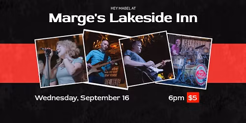 Hey Mabel at Marge's Lakeside Inn