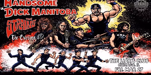 Handsome Dick Manitoba with The Strains and The Evictions!